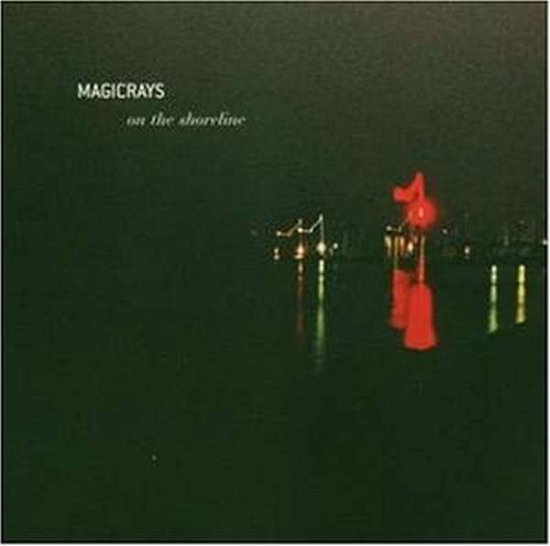 Cover for Magicrays · On The Shoreline (CD) (2004)