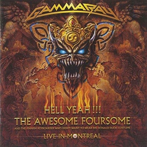 Hell Yeah: Live in Montreal - Gamma Ray - Musik - STEAMHAMMER - 7898237388083 - 22. März 2019