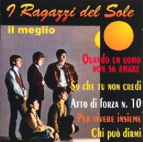 Cover for Ragazzi Del Sole · Il Meglio - I Ragazzi Del Sole (CD) (2007)