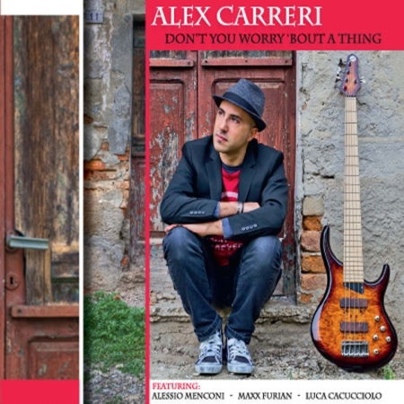 Cover for Carreri Alex · Don'T You Worry Bout A Th (CD) (2013)