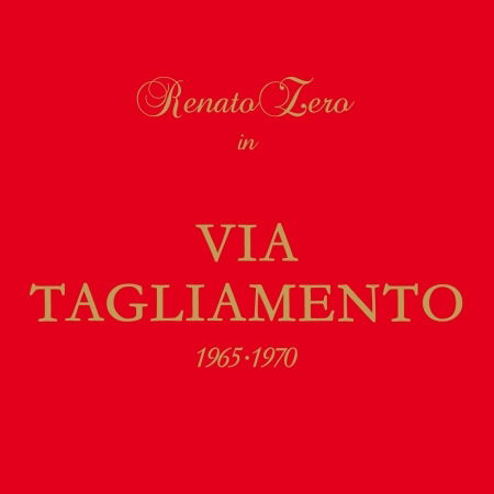 Zero Renato · Via Tagliamento 1965-70 (CD) (2010)