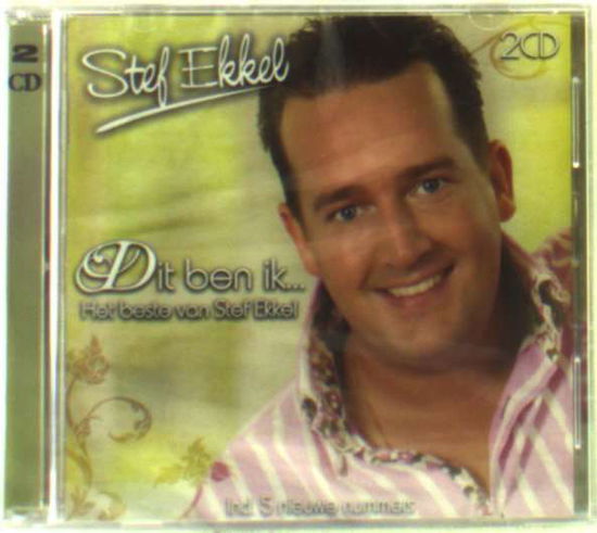 Cover for Stef Ekkel · Dit Ben Ik/het Beste Van (CD) (2010)