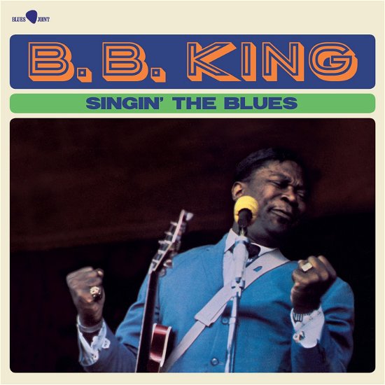 Cover for B.b. King · Singin The Blues (+3 Bonus Tracks) (Limited Edition) (LP) [Limited edition] (2024)