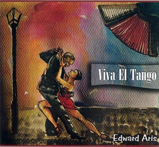 Cover for Edward Aris · Viva El Tango (CD) (2015)