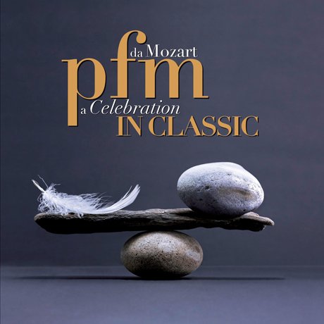 In Classic: Da Mozart A Celebration - P.f.m - Music - EVOLUTION - 8804775057083 - September 3, 2014