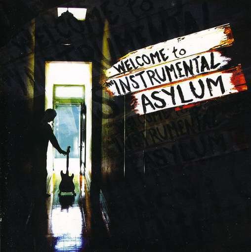 Welcome To The Instrumental Asylum - Ben Rogers Instrumental Asylum - Musik - Blazz Music - 9324690019083 - 3. august 2006