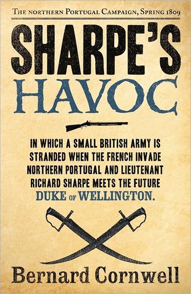 Cover for Bernard Cornwell · Sharpe’s Havoc: The Northern Portugal Campaign, Spring 1809 - The Sharpe Series (Paperback Bog) (2011)