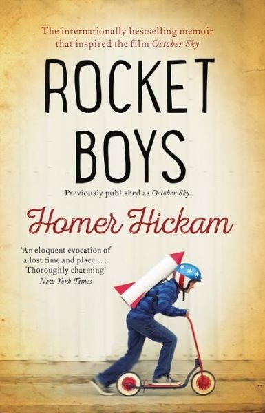Rocket Boys - Homer Hickam - Livros - HarperCollins Publishers - 9780008166083 - 19 de novembro de 2015