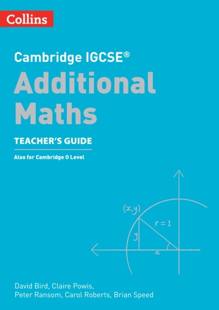 Cover for David Bird · Cambridge IGCSE (TM) Additional Maths Teacher's Guide - Collins Cambridge IGCSE (TM) (Paperback Bog) [2 Revised edition] (2023)