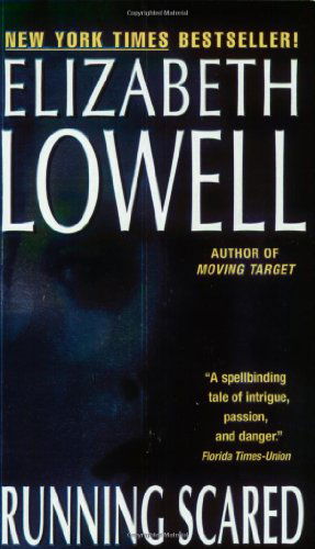 Running Scared - Elizabeth Lowell - Bøker - HarperCollins Publishers Inc - 9780061031083 - 27. mai 2003