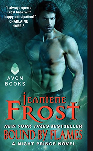 Bound by Flames: A Night Prince Novel - Night Prince - Jeaniene Frost - Books - HarperCollins Publishers Inc - 9780062076083 - January 27, 2015