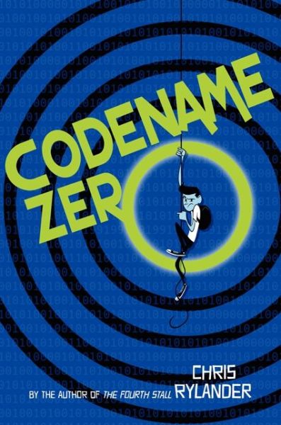 Cover for Chris Rylander · Codename Zero (Hardcover Book) (2014)