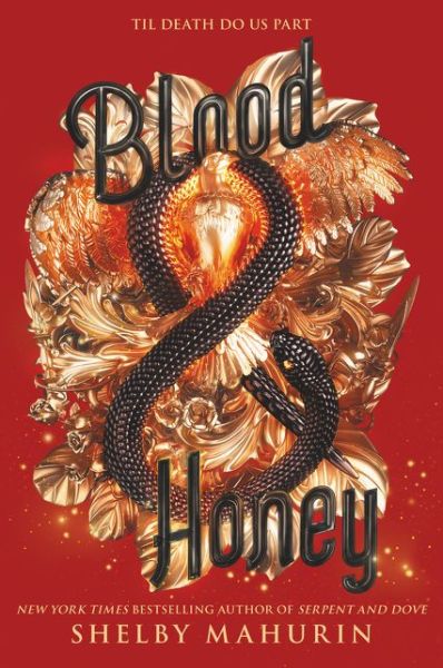 Cover for Shelby Mahurin · Blood &amp; Honey - Serpent &amp; Dove (Paperback Book) (2021)