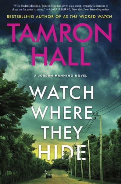 Cover for Tamron Hall · Watch Where They Hide (Book) (2024)