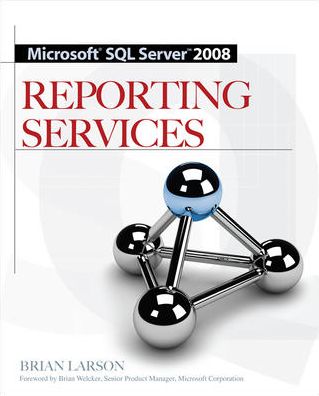 Cover for Brian Larson · Microsoft SQL Server 2008 Reporting Services (Paperback Book) (2008)