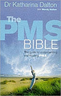 The PMS Bible - Dr Katharina Dalton - Livros - Ebury Publishing - 9780091856083 - 7 de setembro de 2000