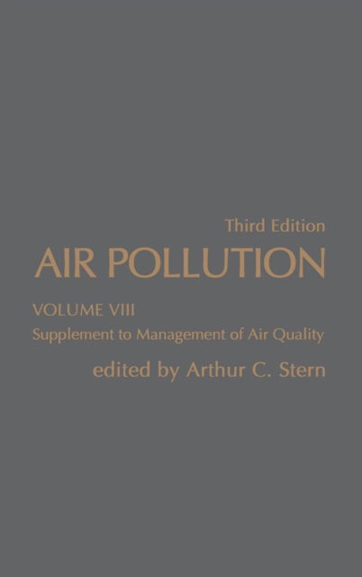 Cover for Arthur C Stern · Air Pollution: Supplement to Management Air Quality - Environmental Sciences (Hardcover Book) (1986)