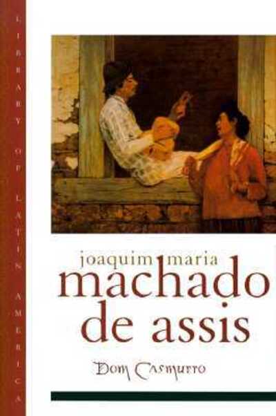 Dom Casmurro - Joaquim Maria Machado de Assis - Books - Oxford University Press Inc - 9780195103083 - February 26, 1998