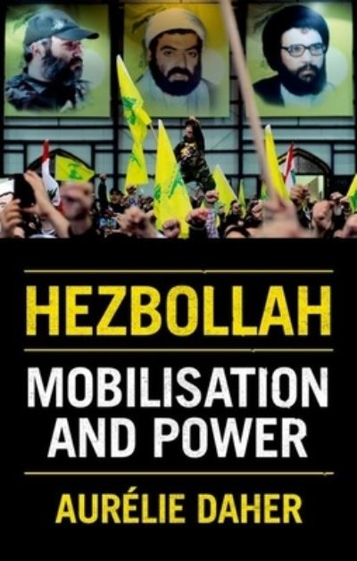 Hezbollah - Aurélie Daher - Books - Oxford University Press, Incorporated - 9780197787083 - August 1, 2024