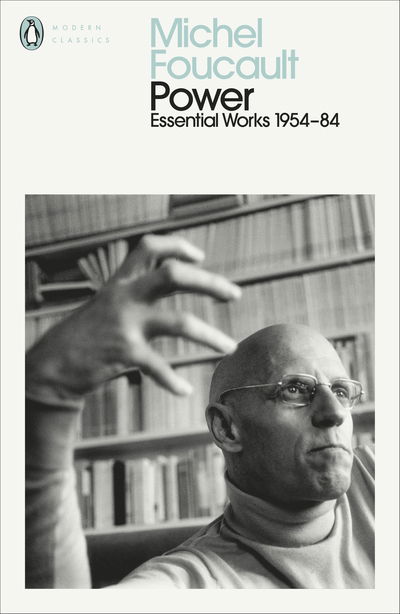 Cover for Michel Foucault · Power: The Essential Works of Michel Foucault 1954-1984 - Penguin Modern Classics (Pocketbok) (2020)