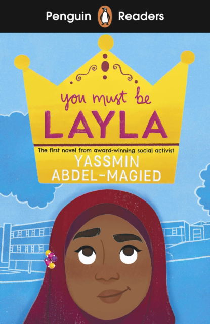 Cover for Yassmin Abdel-Magied · Penguin Readers Level 4: You Must Be Layla (ELT Graded Reader) - Penguin Readers (Taschenbuch) (2023)