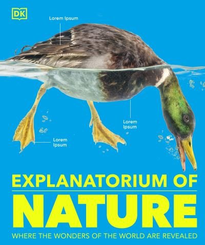 Explanatorium of Nature: Where the Wonders of the World are Revealed - DK Explanatorium - Dk - Livros - Dorling Kindersley Ltd - 9780241688083 - 5 de setembro de 2024