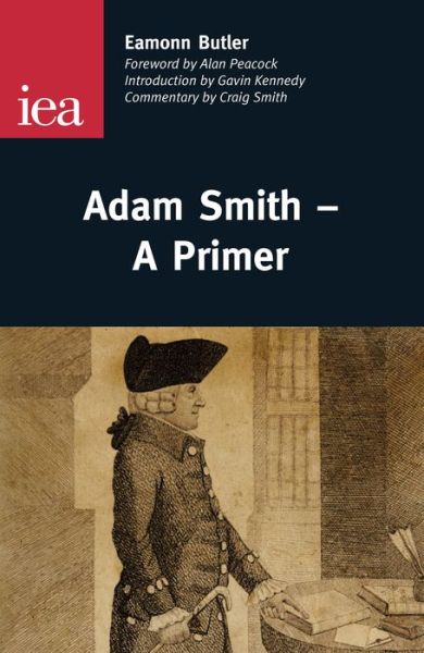 Cover for Eamonn Butler · Adam Smith: A Primer (Pocketbok) (2007)