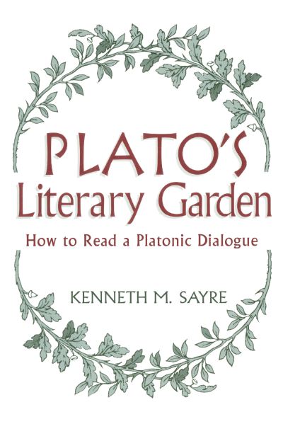 Cover for Kenneth M. Sayre · Plato's Literary Garden (Hardcover Book) (1995)