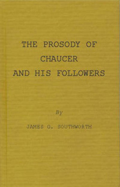 Cover for Basil Blackwell · The Prosody of Chaucer and His Followers: Supplementary Chapters to Verses of Cadence (Hardcover bog) [New edition] (1978)
