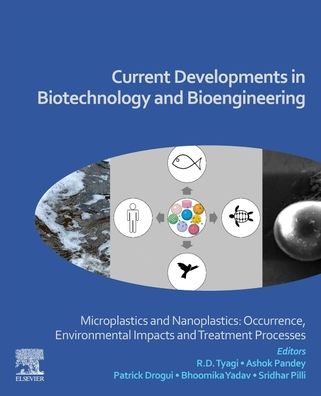 Cover for R.D. Tyagi · Current Developments in Biotechnology and Bioengineering: Microplastics and Nanoplastics: Occurrence, Environmental Impacts and Treatment Processes (Paperback Book) (2022)