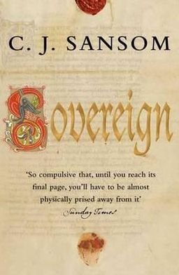 Cover for C. J. Sansom · Matthew Shardlake series: Sovereign (Paperback Book) (2007)