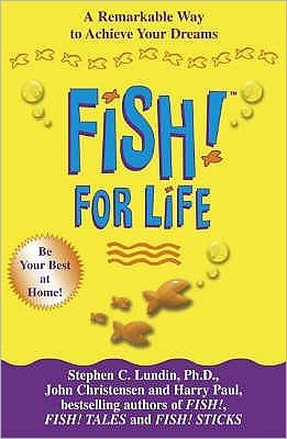 Fish! For Life - Stephen C. Lundin - Books - Hodder & Stoughton - 9780340831083 - December 6, 2004