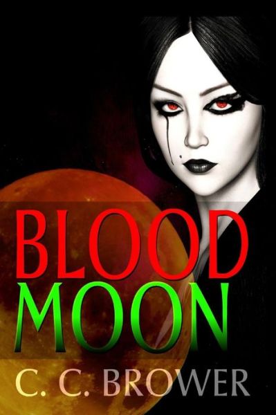 Cover for C. C. Brower · Blood Moon (Taschenbuch) (2018)