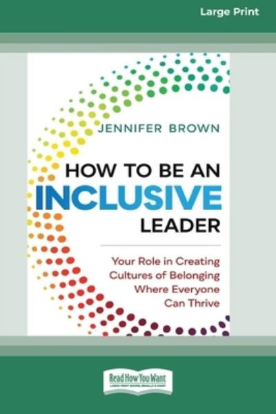 How to Be an Inclusive Leader - Jennifer Brown - Bücher - ReadHowYouWant - 9780369373083 - 23. August 2019