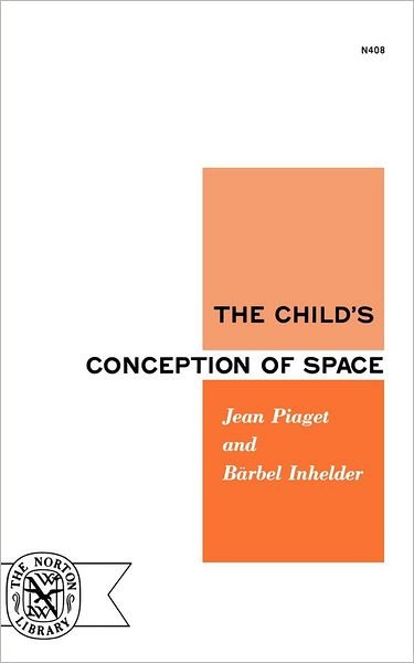Cover for Jean Piaget · The Child's Conception of Space (Paperback Book) (2007)