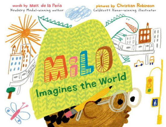 Cover for Matt de la Pe a · Milo Imagines the World (Hardcover Book) (2021)