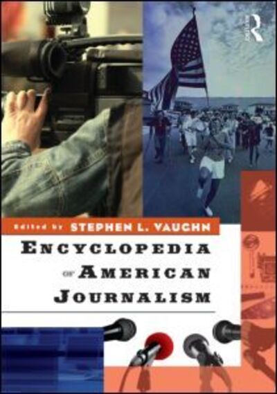 Cover for Stephen Vaughn · Encyclopedia of American Journalism (Paperback Book) (2009)