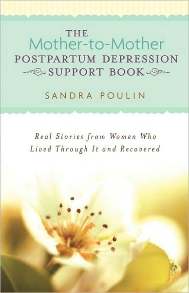 Cover for Sandra Poulin · The Mother-to-mother Postpartum Depression Support Book (Paperback Book) (2006)