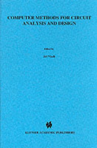 Cover for Jiri Vlach · Computer Methods for Circuit Analysis and Design - Van Nostrand Reinhold Electrical / Computer Science and Engineering Series (Gebundenes Buch) [1983 edition] (1983)
