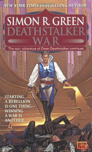 Cover for Simon R. Green · Deathstalker War (Owen Deathstalker, Vol. 3) (Pocketbok) (2008)