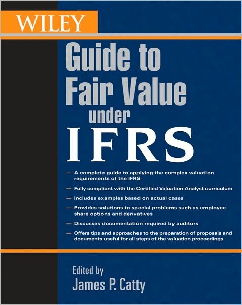 Cover for JP Catty · Wiley Guide to Fair Value Under IFRS: International Financial Reporting Standards (Pocketbok) (2010)
