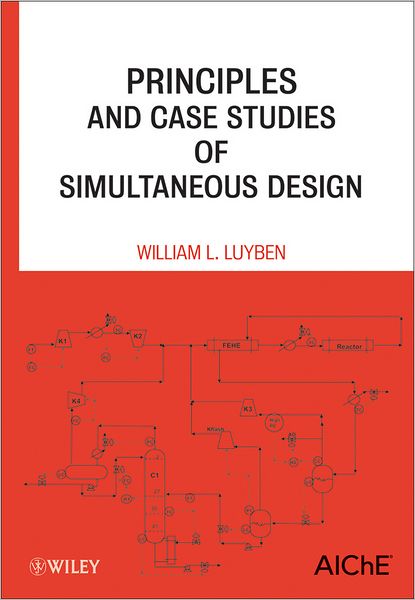 Cover for Luyben, William L. (Lehigh University, USA) · Principles and Case Studies of Simultaneous Design (Hardcover bog) (2011)