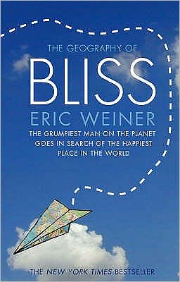 Cover for Eric Weiner · The Geography of Bliss (Paperback Book) (2008)