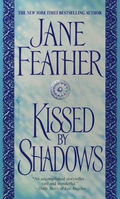 Cover for Jane Feather · Kissed by Shadows - The Kiss Trilogy (Taschenbuch) (2003)
