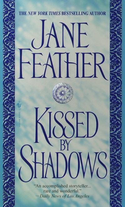 Kissed by Shadows - The Kiss Trilogy - Jane Feather - Boeken - Random House USA Inc - 9780553583083 - 4 februari 2003