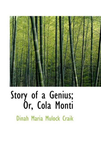 Cover for Dinah Maria Mulock Craik · Story of a Genius; Or, Cola Monti (Hardcover Book) (2008)