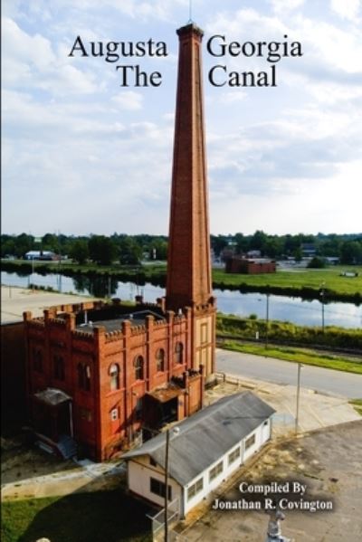 Cover for Jonathan Covington · Augusta Georgia, the Canal (Book) (2008)