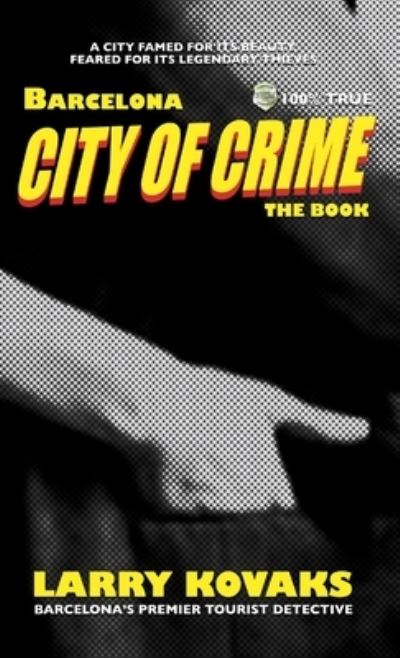 Cover for Larry Kovaks · City of Crime (Book) (2009)