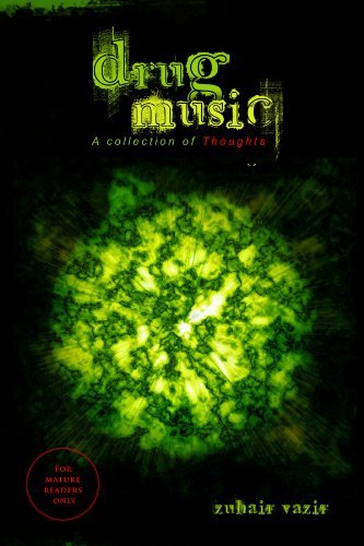 Cover for Zuhair Vazir · Drug Music: A Collection of Thoughts (Taschenbuch) (2011)