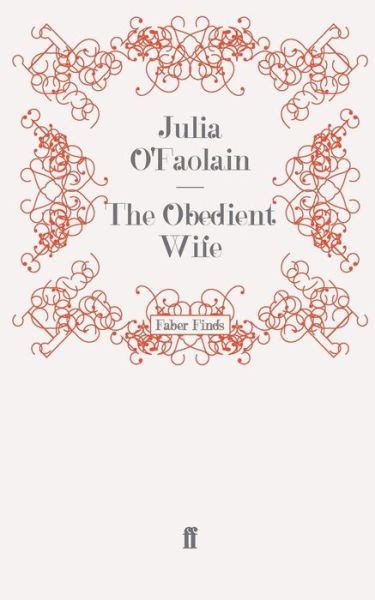 Cover for Julia O'Faolain · The Obedient Wife (Paperback Book) [Main edition] (2010)